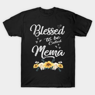 mothers day blessed to be called mema T-Shirt